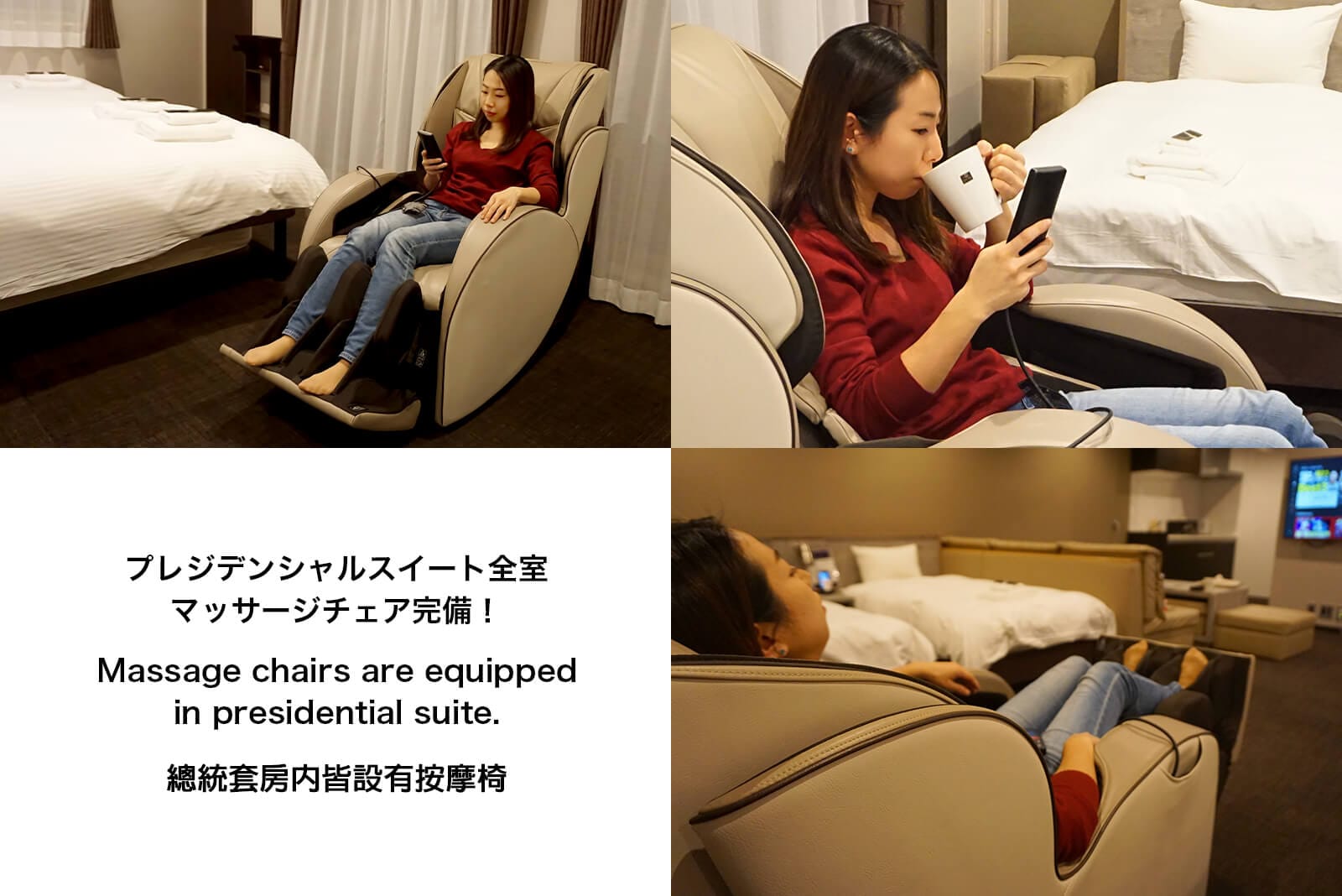 All Presidential Suites are equipped with massage chairs