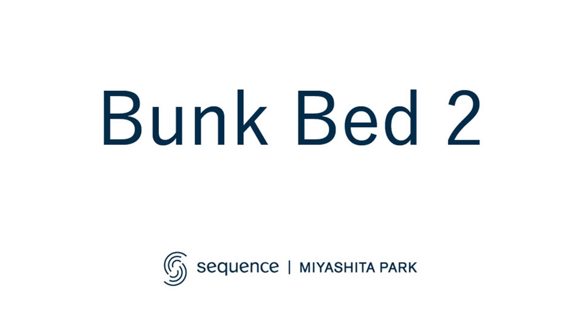 [Bunk Bed 2]
