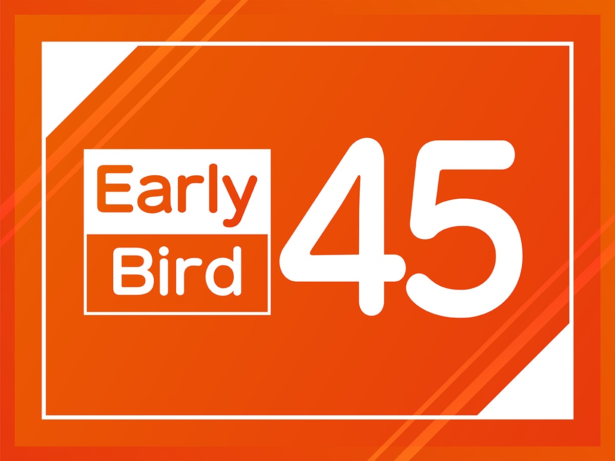 Early Bird 45
