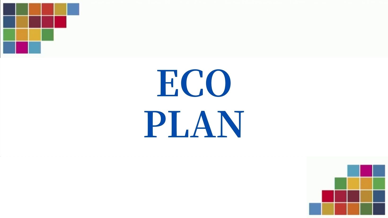 □ Eco-plan that is kind to the earth