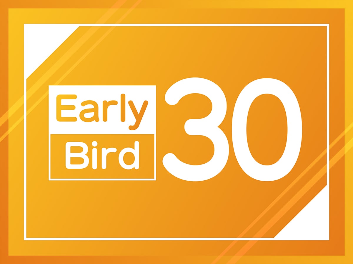 Early Bird 30
