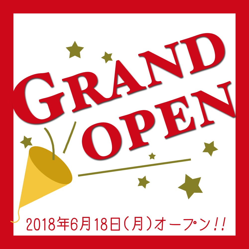 Grand opening on June 18, 2018 ☆